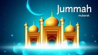 Jummah Mubarak WhatsApp status - Jumma wishes video
