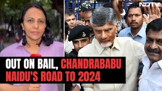 Chandrababu Naidu Out Of Jail But Legal Troubles Looms On Road To 2024