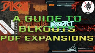A Guide to BLKOUTS PDF Expansions (What is in them and how they can enhance your games of BLKOUT)