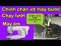 Cách chỉnh bước - máy cào bơi - Cách chỉnh chân vịt máy cào bơi | Quynh máy may