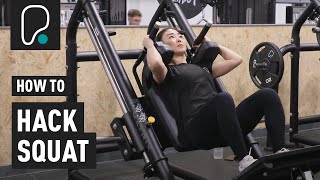 How To Do Hack Squats On The Hack Squat Machine