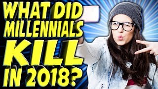 What Did Millennials KILL in 2018? w/ Dani Fernandez