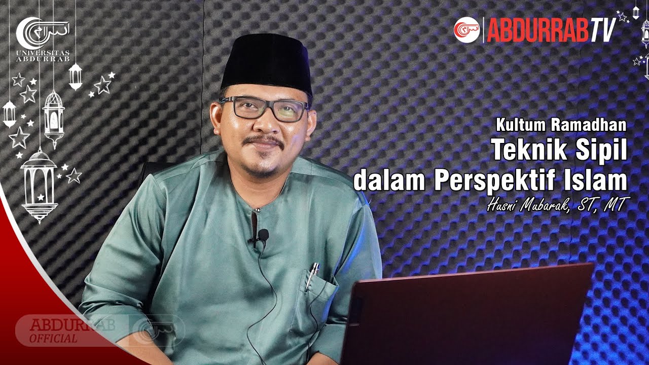 Teknik Sipil Dalam Perspektif Islam | Husni Mubarak, ST, MT - YouTube