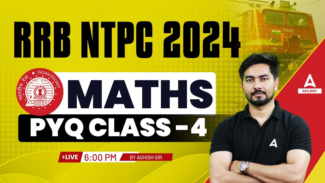 Rrb Ntpc Group D 2024 Railway Maths By Ashish Sir Previous Year Rrb Ntpc Group D 2024 Railway Maths By Ashish Sir Previous Year