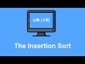 The Insertion Sort