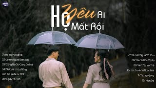 HỌ YÊU AI MẤT RỒI (LOFI VER) 🎈 LIST NHẠC LOFI CHILL KHI BẠN CÔ ĐƠN || LOFI CHILL HOT TIKTOK