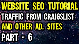 Website SEO Tutorial 2022 (Traffic from Craigslist and Other Ad. Sites) | Part 6