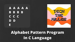 alphabet pattern program in c language| pattern program in c language| c programming| java programs