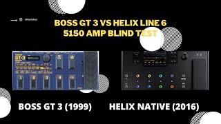 Old Boss GT-3 ($150) VS Helix Line 6 ($800) 5150 Blind Test