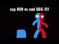 scp 409 vs aml 666-111 by aml 908