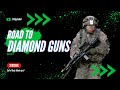 Road to Diamond Guns - Best Game of the night - Slow Start, Quad Finish - Episode 1