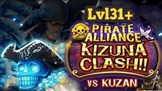 [OPTC] ★10 KIZUNA VS KUZAN Lvl 31+ NO NEW BATCH TEAMS