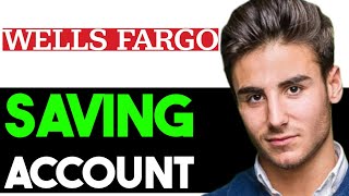 OPEN SAVINGS ACCOUNT ONLINE WELLS FARGO 2025! (FULL GUIDE)