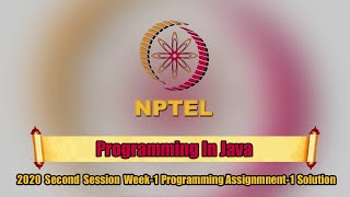 Programming In Java || 2020 Second Session Week-1 Programming Assignment-1 Solution