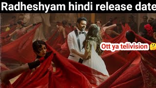 Radheshyam hindi release confirm //Radheshyam hindi ott release date. Radheshyam update