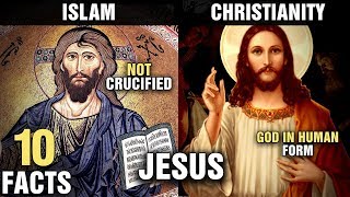 10 Differences Between JESUS in Islam & Christianity