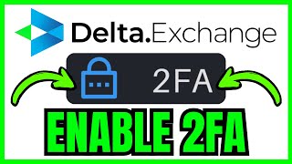 How To DO 2FA In Delta Exchange (QUICK & EASY) 2026