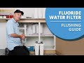 How to Flush your Fluoride Water Filter - Instruction Guide