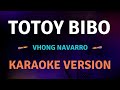 TOTOY BIBO -Vhong Navarro I New Karaoke songs with Lyrics