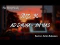 Juz Amma- 30 || Surah Ad Dhuha-An Nas || Quran for Sleep/ Study Session 📖 || Salim Bahanan ||