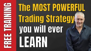 The Most Powerful Trading Strategy You Will Ever Learn