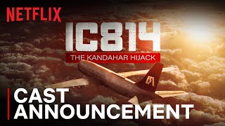 IC814 | Announcement | Vijay Varma, Manoj Pahwa, Patralekha | Netflix India