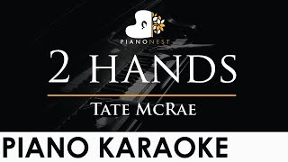 Tate McRae - 2 hands - Piano Karaoke Instrumental Cover with Lyrics