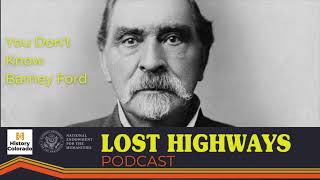 Lost Highways S4 E3 | You Don t Know Barney Ford