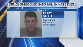 Drugs smuggled into jail, inmate dies