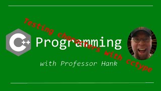 C++ Tutorial: Testing Characters Using the cctype library