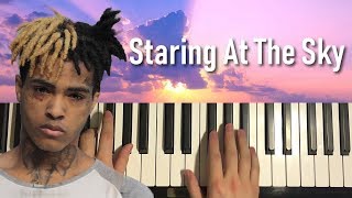HOW TO PLAY - XXXtentacion - Staring At The Sky (Piano Tutorial Lesson)