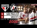 São Paulo 4x0 Vasco - 2002 - REINALDO, SOUZA E GOLAÇO DE KAKÁ, PRA ELIMINAR O VASCO!