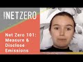 Measure & Disclose Your Company's Emissions: Net Zero 101 - Part 1