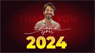 Thank You 2024! Personal message. No motivation or gyaan.