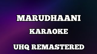 Marudhaani marudhaani karaoke with lyrics UHQ Remastered