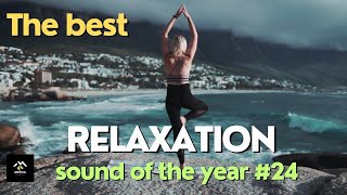 The best relaxation sound of the year #24