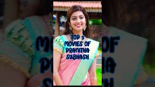 Top 5 Movies Of PRANITHA Subhash #shorts #viral #southmovies #top5 #pranithasubhash