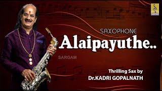 Carnatic classical Music by Dr. Kadri Gopalnath | Saxophone Alaipayuthe Jukebox