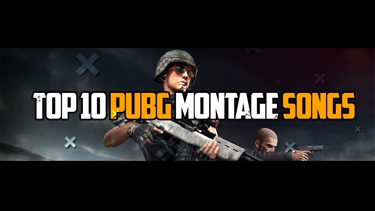 TOP 10 PUBG MONTAGE MUSIC | BEST MONTAGE SONGS | PUBG MONTAGE SONG ...