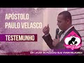 Apóstolo Paulo Velasco - Casa de Isabel Testemunho