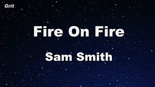 Fire On Fire - Sam Smith Karaoke 【No Guide Melody】 Instrumental