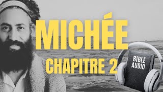 MICHÉE 2 | BIBLE audio FRANCAIS