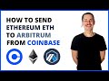 How To Send Ethereum ETH To Arbitrum From Coinbase Exchange