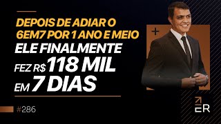 Depois de adiar o 6em7 por 1 ano e meio ele finalmente fez R$ 119 mil em dias | Podcast Faixa-Marrom