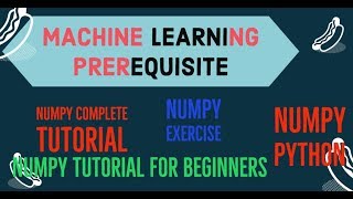 Numpy Complete Tutorial For Machine Learning |Numpy Exercises|Part:3
