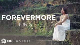 Forevermore - Juris (Music Video)
