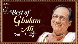Best Of Ghulam Ali - Vol 1 | Hit Ghazal Collection | Nupur Audio