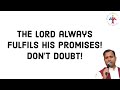 The Lord always fulfils his promises! Don't doubt! - Fr Joseph Edattu VC