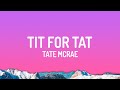Tate McRae - TIT FOR TAT