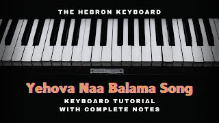 Yehovaa Naa Blamaa | Keyboard Notes | tutorial | songs of zion | The hebron keyboard